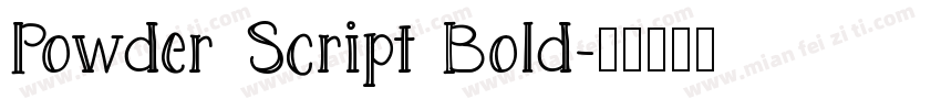 Powder Script Bold字体转换
